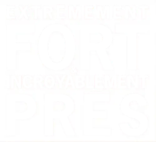 Extrêmement fort & incroyablement près
