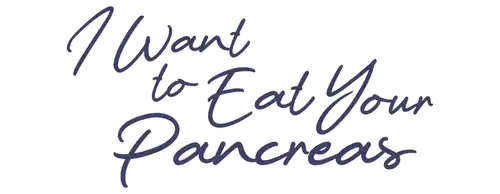 Voglio mangiare il tuo pancreas