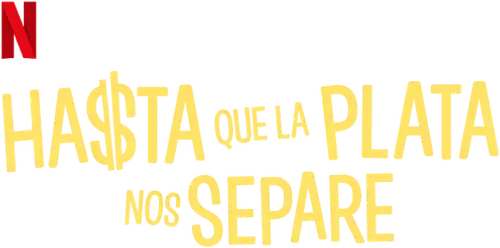 Hasta que la plata nos separe