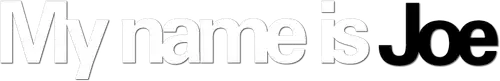 My Name Is Joe