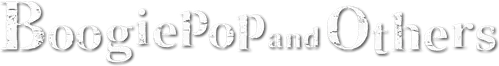 Boogiepop wa Warawanai