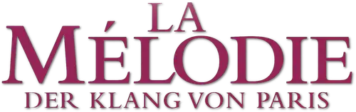 La Mélodie - Der Klang von Paris