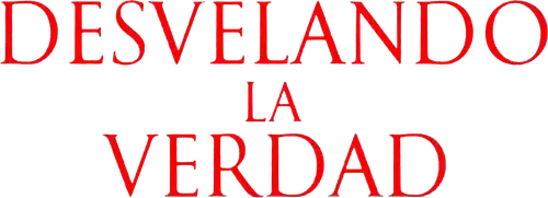 Desvelando la verdad