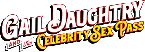Gail Daughtry and the Celebrity Sex Pass