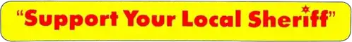 Support Your Local Sheriff!
