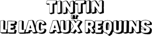 Tintin et le lac aux requins