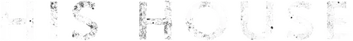 His House
