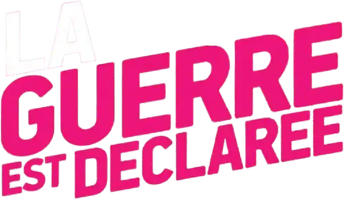 La Guerre est déclarée