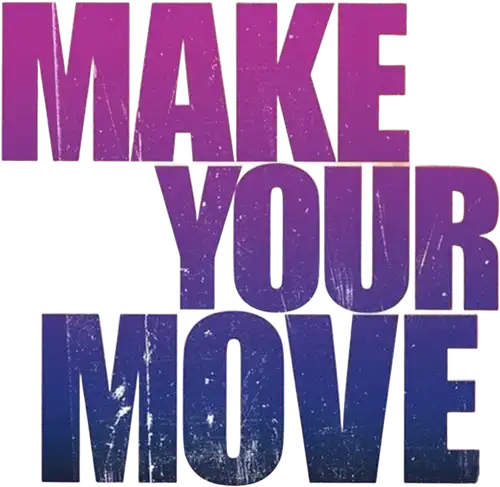 Make Your Move