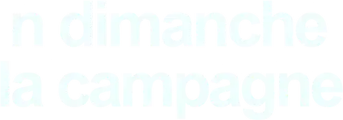 Un dimanche à la campagne