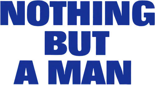 Nothing But a Man