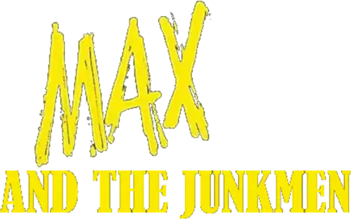 Max and the Junkmen