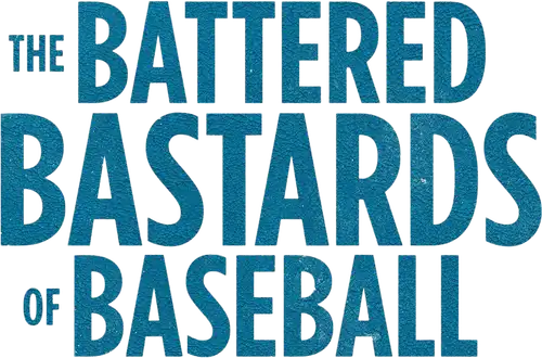 The Battered Bastards of Baseball