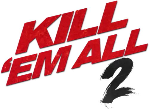 Kill'em All - Tötet sie! 2