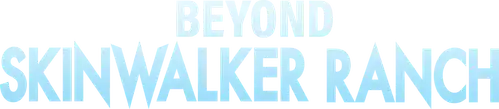 Beyond Skinwalker Ranch