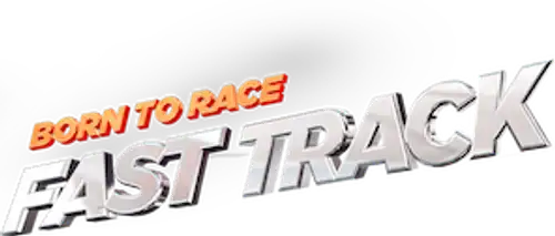 Born to Race: Fast Track