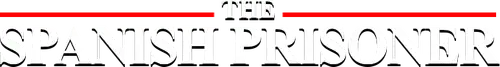 The Spanish Prisoner