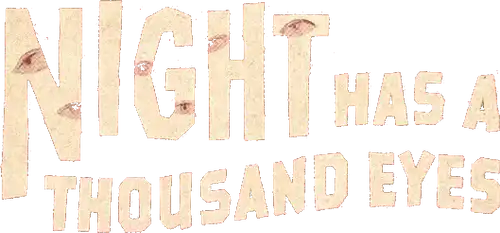 Night Has a Thousand Eyes