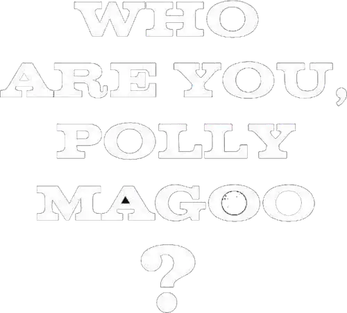 Chi sei, Polly Maggoo?