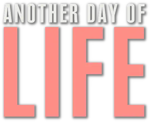 Another Day of Life