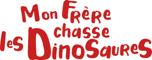 Mon frère chasse les dinosaures