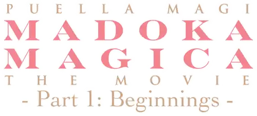 Puella Magi Madoka Magica - Film 1 : Au Commencement