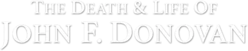 Tod und Leben des John F. Donovan