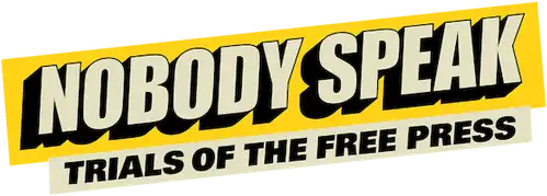 Nobody Speak: Trials of the Free Press