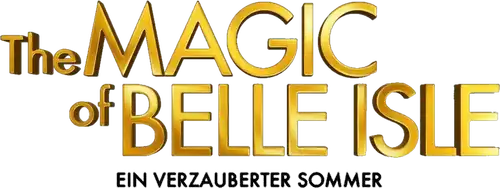 The Magic of Belle Isle - Ein verzauberter Sommer