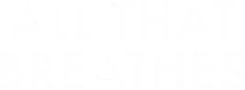 All That Breathes