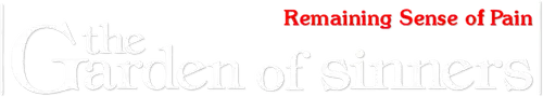 The Garden of Sinners - Chapter 3: Remaining Sense of Pain